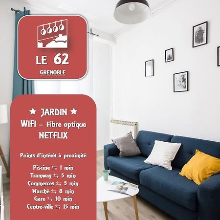 Le 62 - Spacieux T2 Avec Jardin, Parking & Tramway Grenoble Zewnętrze zdjęcie